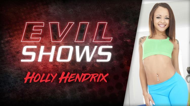 Evil Angel - Evil Shows - Holly Hendrix - 720x400 ()