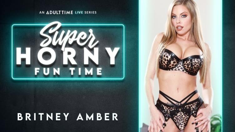 Super Horny Fun Time - Britney Amber - 720x400 ()