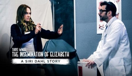 Siri Dahl - Third Wheel: The Insemination Of Elizabeth - - FullHD (2021)
