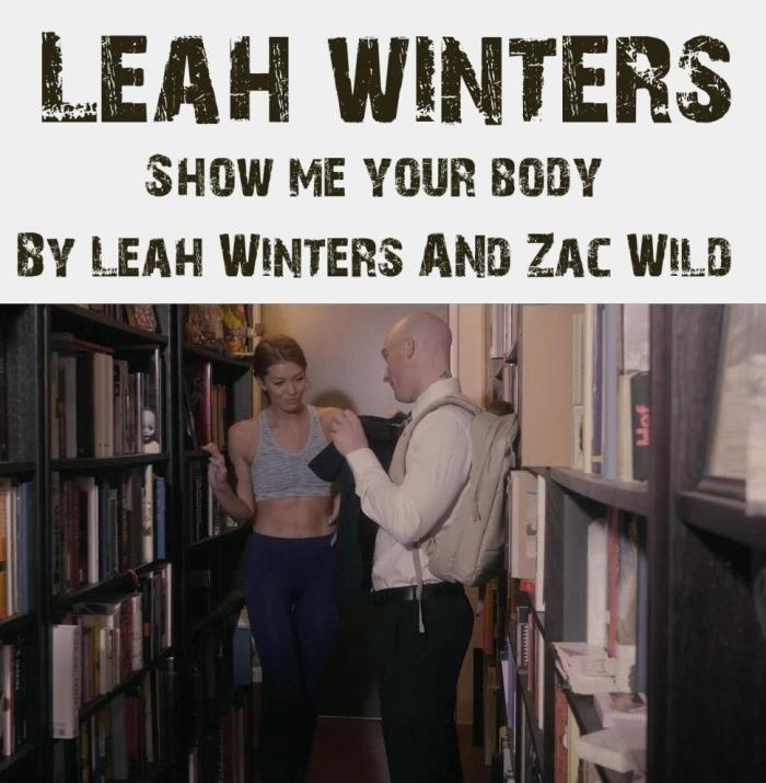 Show Me Your Body By Leah Winters And Zac Wild - FullHD (2021)