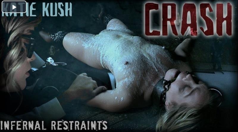 InfernalRestraints presents Katie Kush in CRASH - HD (2022)