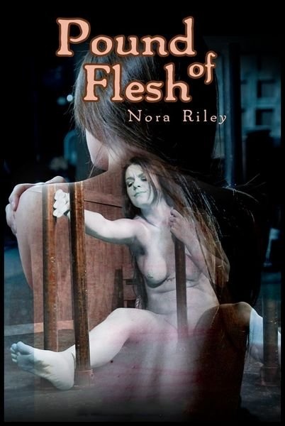 Pound of Flesh - Nora Riley - 1280x720 (2017)