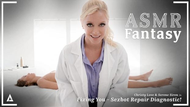 Christy Love, Serene Siren - ASMR Fantasy - Fixing You - Sexbot Repair Diagnostic! - FullHD (2022)