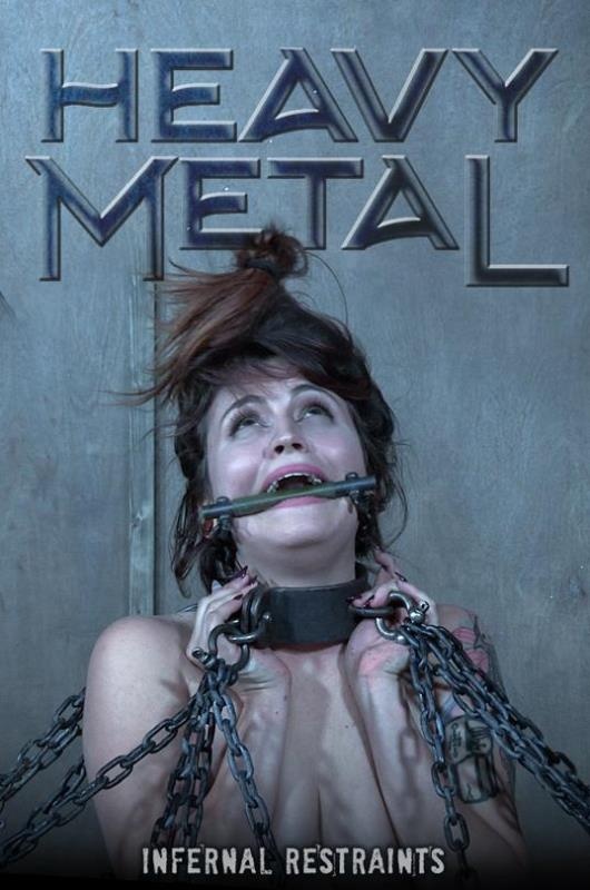 Heavy Metal - Raquel Roper - HD - InfernalRestraints (2022)