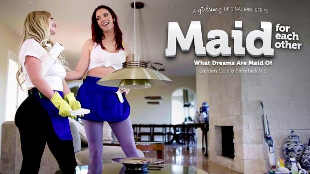 Jayden Cole, Slimthick Vic - Maid For Each Other: What Dreams Are Maid Of - FullHD (2023)