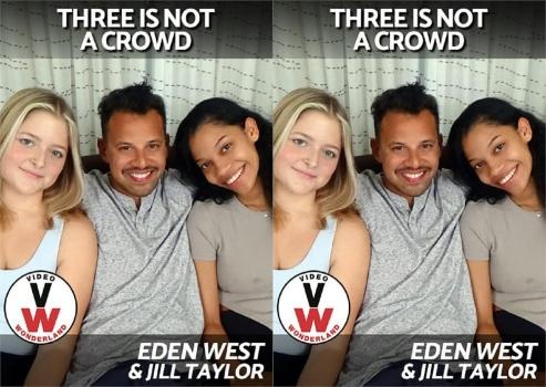 Jill Taylor, Eden West - Three Is NOT A Crowd: Eden, Jill, and Tony - FullHD (2023)
