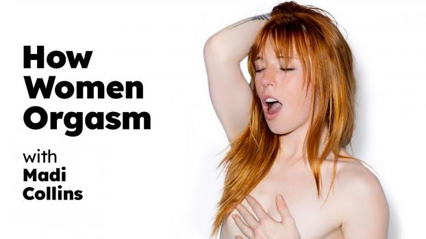 Madi Collins - How Women Orgasm - FullHD (2023)