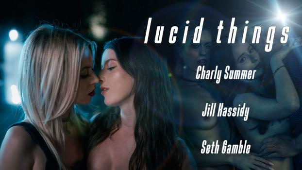 Charly Summer, Jill Kassidy - Lucid Things - Charly Summer and Jill Kassidy - FullHD (2024)