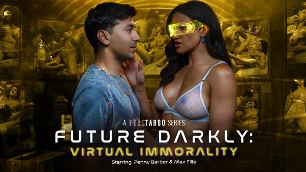 Penny Barber - Future Darkly: Virtual Immorality - FullHD (2024)