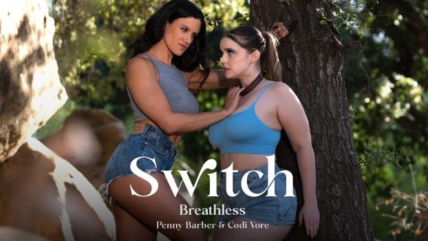 Codi Vore, Penny Barber - Switch: Breathless - FullHD (2024)